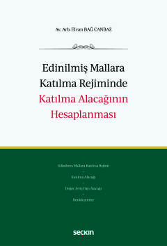 Edinilmiş Mallara Katılma Rejiminde Katılma Alacağının Hesaplanması El