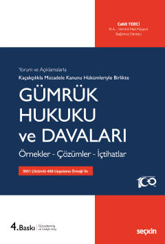 Kaçakçılıkla Mücadele Kanunu Hükümleriyle Gümrük Hukuku ve Davaları Ör
