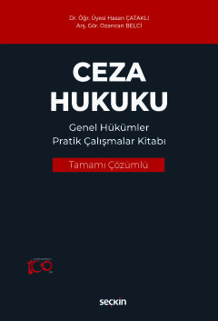 Ceza Hukuku Genel Hükümler Pratik Çalışmalar Kitabı Tamamı Çözümlü Has