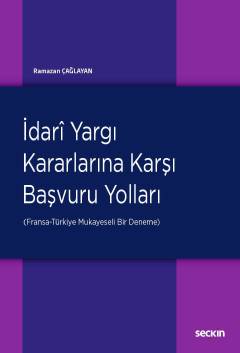 İdari Yargı Kararlarına KarşıBaşvuru Yolları &#40;Fransa–Türkiye: Muka