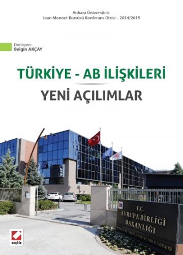 Ankara Üniversitesi Jean Monnet Kürsüsü Konferans Dizisi – 2014/2015Tü