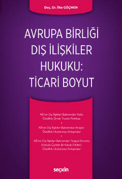 Avrupa Birliği Dış İlişkiler Hukuku: Ticari Boyut İlke Göçmen