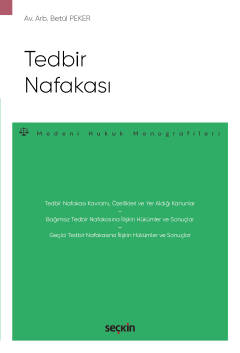 Tedbir Nafakası – Medeni Hukuk Monografileri – Betül Peker