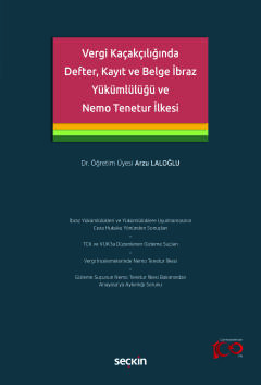 Vergi Kaçakçılığında Defter, Kayıt ve Belge İbraz Yükümlülüğü ve Nemo 