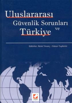 Uluslararası Güvenlik Sorunları ve Türkiye Refet Yinanç