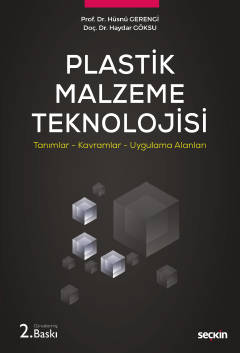 Plastik Malzeme Teknolojisi Tanımlar – Kavramlar – Uygulama Alanları H