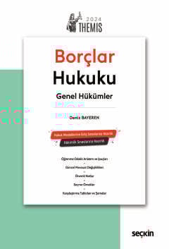 THEMIS – Borçlar Hukuku Genel Hükümler – Konu Anlatımı Deniz Bayeren