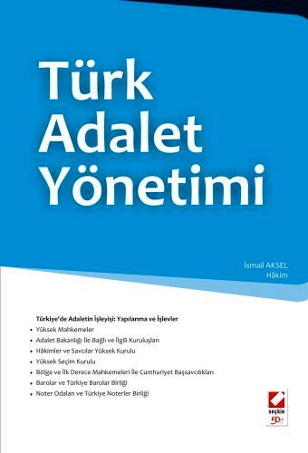 Türk Adalet Yönetimi İsmail Aksel