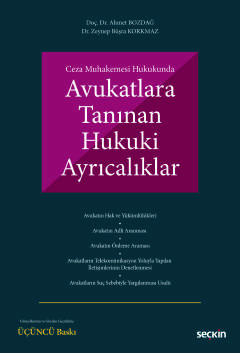 Ceza Muhakemesi HukukundaAvukatlara Tanınan Hukuki Ayrıcalıklar Ahmet 