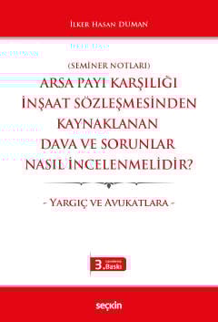(Seminer Notları)Arsa Payı Karşılığı İnşaat Sözleşmesinden Kay