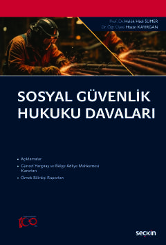 Sosyal Güvenlik Hukuku Davaları Haluk Hadi Sümer