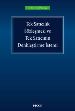 Tek Satıcılık Sözleşmesi ve Tek Satıcının Denkleştirme İstemi Samet Ca