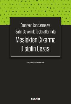 Emniyet, Jandarma ve Sahil Güvenlik TeşkilatlarındaMeslekten Çıkarma D