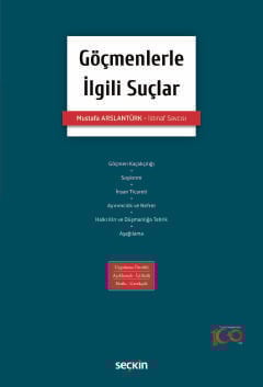 Göçmenlerle İlgili Suçlar Uygulama Örnekli – Açıklamalı İçtihatlı – No