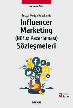 Sosyal Medya Hukukunda Influencer Marketing &#40;Nüfuz Pazarlaması&#41