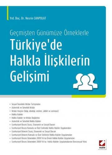 Geçmişten Günümüze ÖrneklerleTürkiye&#39;de Halkla İlişkilerin Gelişim
