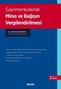 Gayrimenkullerde Miras ve Bağışın Vergilendirilmesi Y. Burak Aslanpına