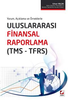 Yorum, Açıklama ve ÖrneklerleUluslararası Finansal Raporlama &#40;TMS 