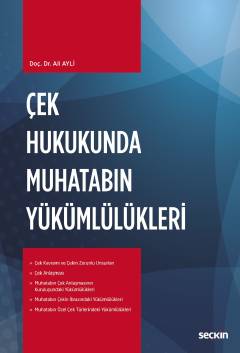 Çek Hukukunda Muhatabın Yükümlülükleri Ali Ayli