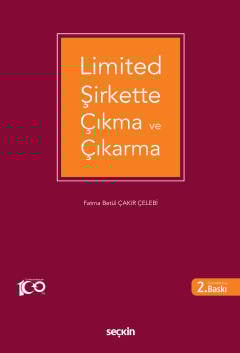 Limited Şirkette Çıkma ve Çıkarma Fatma Betül Çakır Çelebi