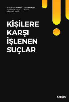 Kişilere Karşı İşlenen Suçlar Gökhan Taneri