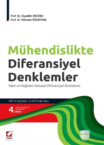 Mühendislikte Diferansiyel Denklemler Sabit ve Değişken Katsayılı Dife