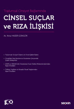 Toplumsal Cinsiyet BağlamındaCinsel Suçlar ve Rıza İlişkisi Arzu Hazer