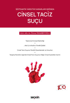 Sistematik Yargıtay Kararları IşığındaCinsel Taciz Suçu Öznur İshakbey