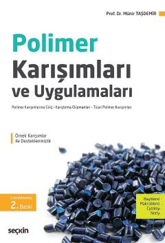 Polimer Karışımları ve Uygulamaları Polimer Karışımlarına Giriş – Karı