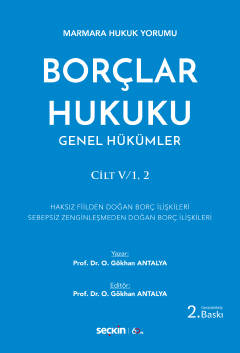 Marmara Hukuk YorumuBorçlar Hukuku Genel HükümlerCilt:V/1, 2 Osman Gök