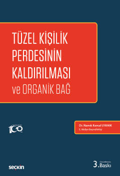 Tüzel Kişilik Perdesinin Kaldırılması ve Organik Bağ Namık Kemal Uyanı