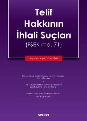 Telif Hakkının İhlali Suçları &#40;FSEK md. 71&#41; Alp Kocaoğlu