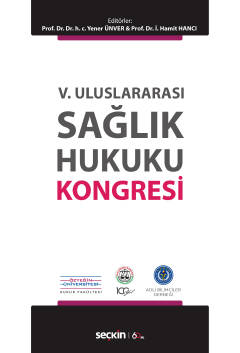 V. Uluslararası Sağlık Hukuku Kongresi Yener Ünver