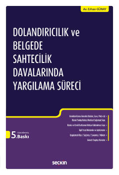 Dolandırıcılık ve Belgede Sahtecilik Davalarında Yargılama Süreci Erha