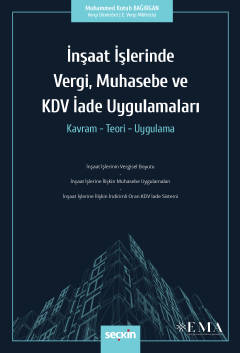 İnşaat İşlerinde Vergi, Muhasebe ve KDV İade Uygulamaları Kavram – Teo