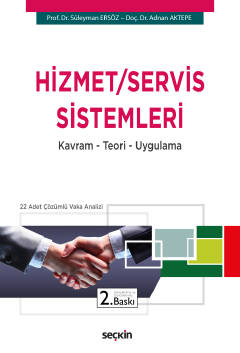 Hizmet / Servis Sistemleri Kavram – Teori – Uygulama Süleyman Ersöz