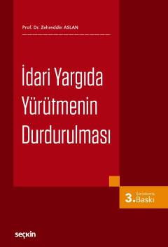 İdari Yargıda Yürütmenin Durdurulması Zehreddin Aslan
