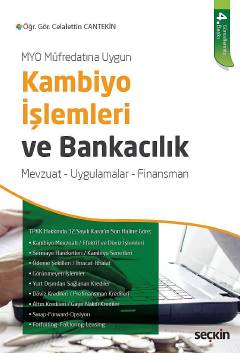MYO Müfredatına UygunKambiyo İşlemleri ve Bankacılık Mevzuat – Uygulam