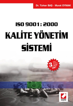 ISO 9001 : 2000Kalite Yönetim Sistemi Türker Baş