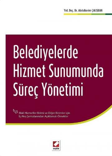 Belediyelerde Hizmet Sunumunda Süreç Yönetimi Mali Hizmetler Birimi ve