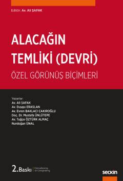 Alacağın Temliki (Alacağın Devri) Özel Görünüş Biçimleri Ali Ş