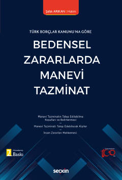 Türk Borçlar Kanunu&#39;na GöreBedensel Zararlarda Manevi Tazminat Şaf