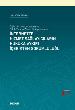 Dijital Hizmetler Yasası ve AB E–Ticaret Direktifi Kapsamındaİnternett