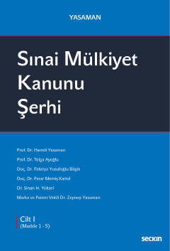 YasamanSınai Mülkiyet Kanunu Şerhi &#40;3 Cilt Takım&#41; Hamdi Yasama