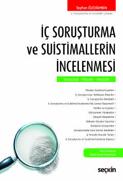 İç Soruşturma ve Suistimallerin İncelenmesi Yolsuzluk – Rüşvet – Hırsı