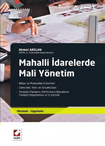 Mahalli İdarelerde Mali Yönetim Mevzuat – Uygulama Ahmet Arslan