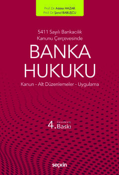 5411 Sayılı Bankacılık Kanunu ÇerçevesindeBanka Hukuku Kanun ¦ Alt Düz