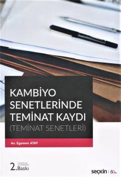 Kambiyo Senetlerinde Teminat Kaydı (Teminat Senetleri) Egemen 