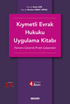 Kıymetli Evrak Hukuku Uygulama Kitabı (Tamamı Çözümlü Pratik Çalış
