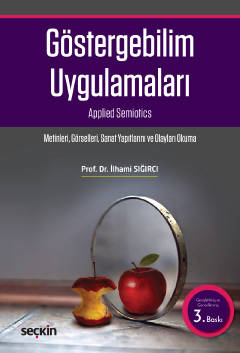 Göstergebilim Uygulamaları Metinleri – Görselleri – Sanay Yapıtlarını 